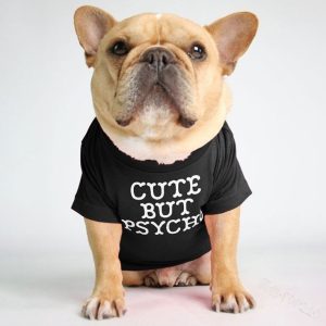 Cute But Psycho T-shirt