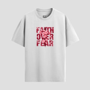 Faith over fear